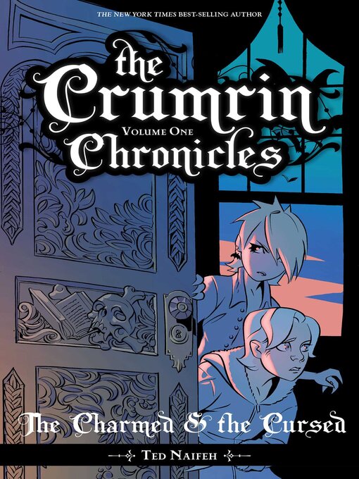 Title details for The Crumrin Chronicles Volume 1 by Ted Naifeh - Available